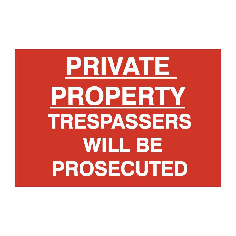ASEC `Private Property Trespassers Will Be Prosecuted` 400mm x 600mm PVC Self Adhesive Sign