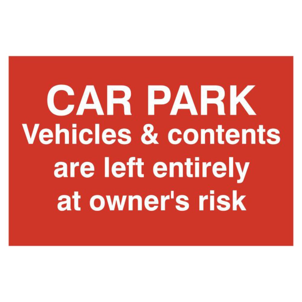 ASEC `Car Par Vehicles &amp; Contents Left entirely At Owners Risk` 200mm x 300mm PVC Self Adhesive Sign